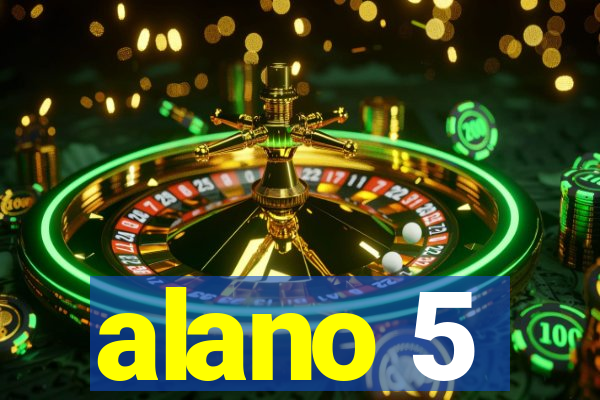 alano 5